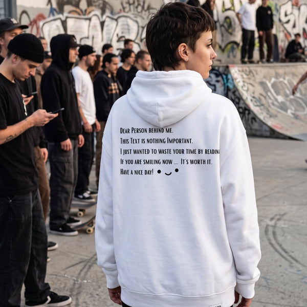 "Dear Person behind me..." Oversized Comfy and Organic Hoodie