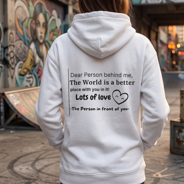 "Dear Person behind me..." Oversized Comfy and Organic Hoodie