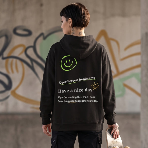 "Dear Person behind me..." Oversized Comfy and Organic Hoodie