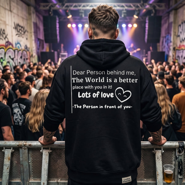 "Dear Person behind me..." Oversized Comfy and Organic Hoodie