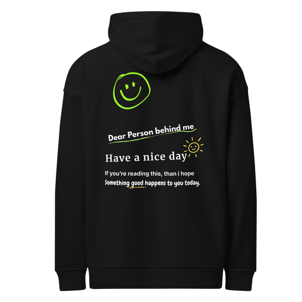"Dear Person behind me..." Oversized Comfy and Organic Hoodie